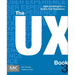 The UX Book: Agile UX Design for a Quality User Experience