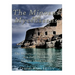The Minoans and Mycenaeans: The History of the Civilizations that First Developed Ancient Greek Culture