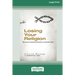 Losing Your Religion: Moving from Superficial Routine to Authentic Faith [Standard Large Print 16 Pt Edition]