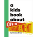 A Kids Book about Civic Engagement