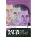 Martin Luther as He Lived and Breathed: Recollections of the Reformer