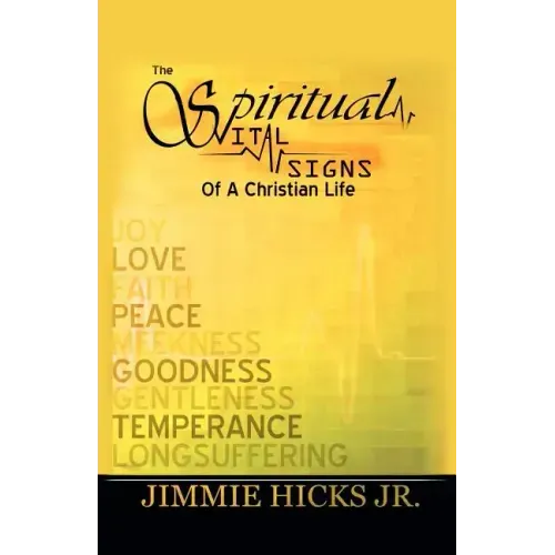 The Spiritual Vital Signs of a Christian Life