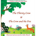 The Thirsty Crow & The Crow and the Fox: Children's Folk Tales from India