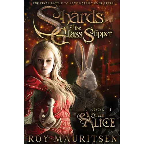 Shards of the Glass Slipper: Queen Alice
