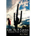 Life As A Cactus