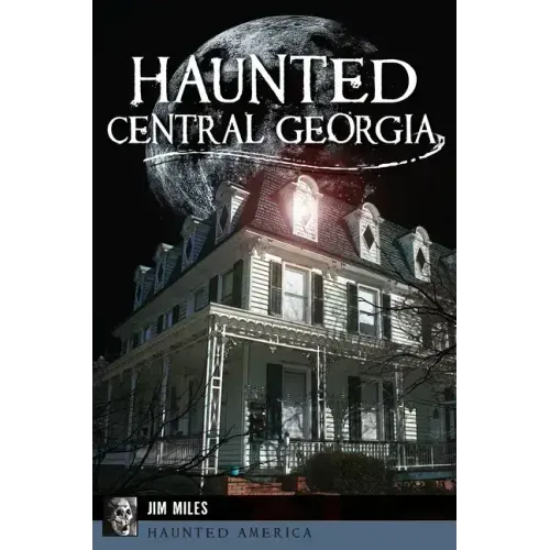 Haunted Central Georgia