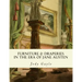 Furniture and Draperies in the Era of Jane Austen: Ackermann's Repository of Arts