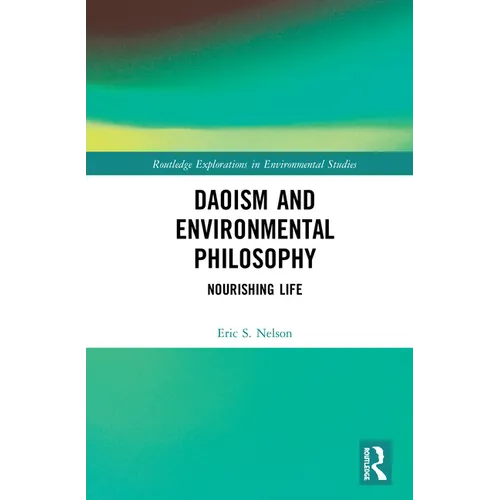 Daoism and Environmental Philosophy: Nourishing Life