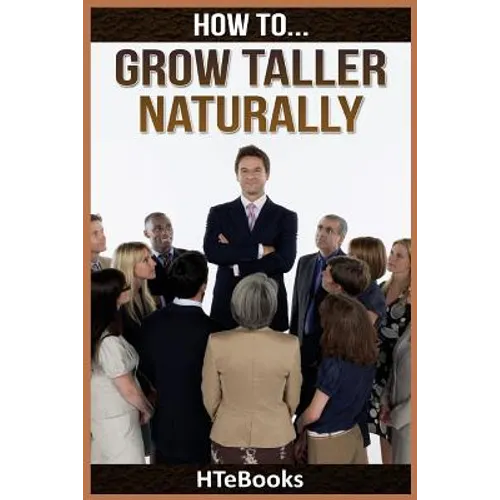 How To Grow Taller Naturally: Quick Results Guide