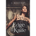 Edge of the Knife (Volumes 1-3): A Post-Apocalyptic Epic Fantasy