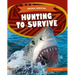 Hunting to Survive