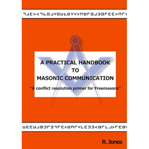 A Practical Handbook to Masonic Communication