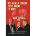 We Never Knew Just What It Was ... The Story of the Chad Mitchell Trio