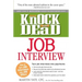 Knock 'em Dead Job Interview: How to Turn Job Interviews Into Job Offers