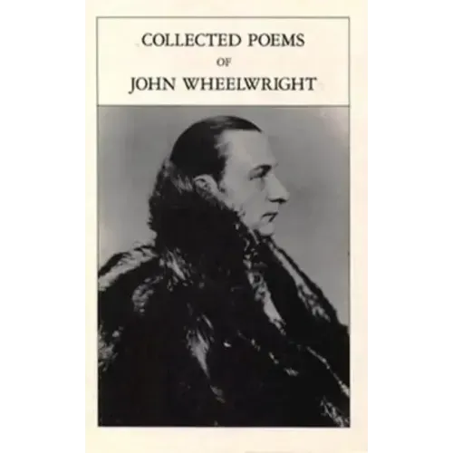 Collected Poems Of John Wheelwright