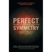 Perfect Symmetry: The Search for the Beginning of Time