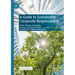 A Guide to Sustainable Corporate Responsibility: From Theory to Action