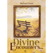 Divine Encounters...