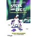 Steve and Eve Save the Planet: I Can Hear Your Heart Beep