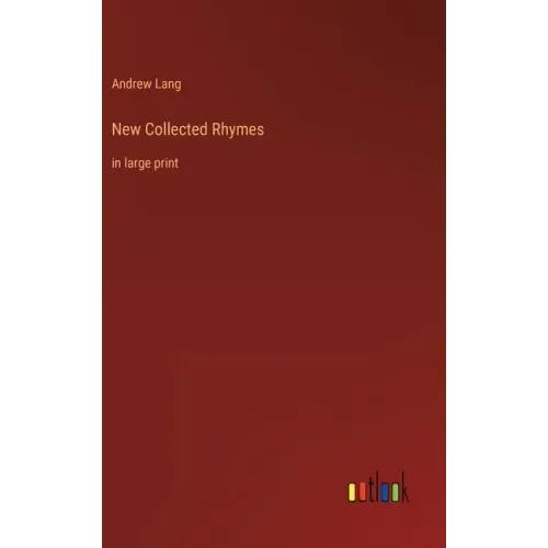 New Collected Rhymes: in large print