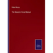 The Masonic Vocal Manual