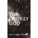 Smokey God: Or; A Voyage to the Inner World