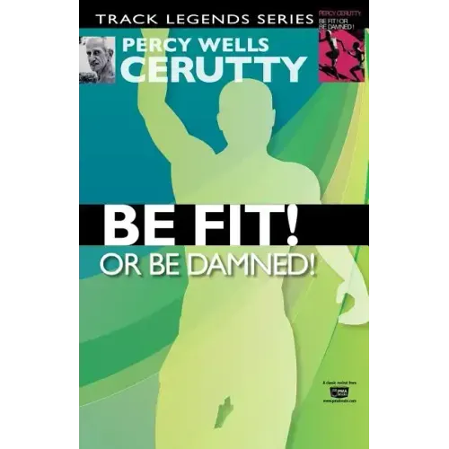 Be Fit or Be Damned!