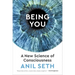 Being You: A New Science of Consciousness