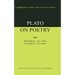 Plato on Poetry: Ion; Republic 376e 398b9; Republic 595 608b10