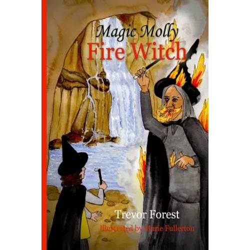 Magic Molly The Fire Witch