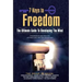 7 Keys to Freedom: The Ultimate Guide to Developing the Mind