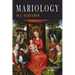 Mariology: Two Volumes in One