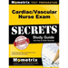 Cardiac/Vascular Nurse Exam Secrets Study Guide: Cardiac/Vascular Nurse Test Review for the Cardiac/Vascular Nurse Exam