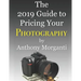 The 2019 Guide to Pricing Your Photography