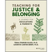 Teaching for Justice and Belonging: A Journey for Educators and Parents