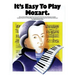 It's Easy to Play Mozart