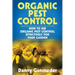 Organic Pest Control: How to Use Organic Pest Control Effectively for Your Garden