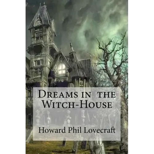 Dreams in the Witch-House