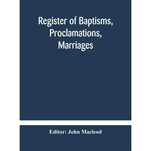 Register of Baptisms, Proclamations, Marriages and Mortcloth Dues Contained in Kirk-Session Records of the Parish of Torphichen, 1673-1714