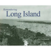 Remembering Long Island