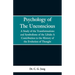Psychology of the Unconscious: A Study of the Transformations and Symbolisms of the Libido, a Contribution to the History of the Evolution of Thought