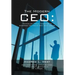 The Modern CEO: Technology Tools, Innovation & Guidebook for Today's Tech Savvy Leader