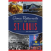 Iconic Restaurants of St. Louis