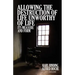Allowing the Destruction of Life Unworthy of Life: Its Measure and Form