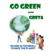 Go Green with Greta - No One Is Too Small to Save the Planet: Inspired by Greta Thunberg