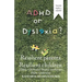 Adhd or Dyslexia? Resilient Parents. Resilient Children: ¿Tdah O Dislexia? Padres Resilientes. Hijos Resilientes
