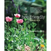 The Bee-Friendly Garden: Design an Abundant, Flower-Filled Yard That Nurtures Bees and Supports Biodiversity