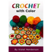 Crochet: Crochet with Color