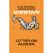 Screwtape: Letters on Alcohol