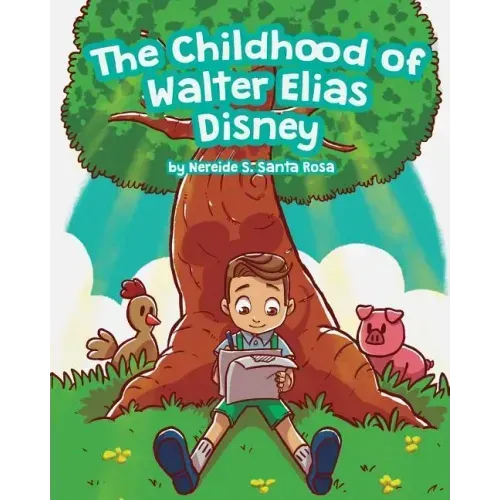 The Childhood of Walter Elias Disney